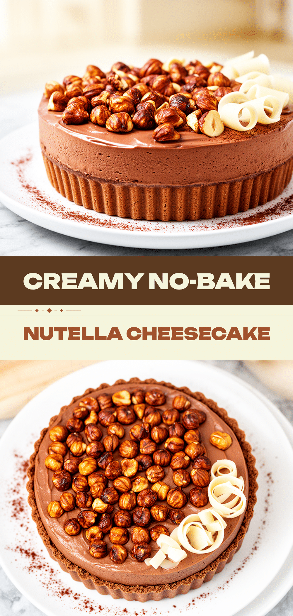No-Bake Nutella Cheesecake: Easiest Dessert Recipe 5 No-Bake Nutella Cheesecake recipe